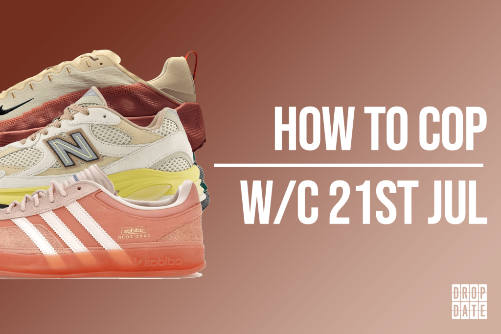 Sneaker Releases 21st July